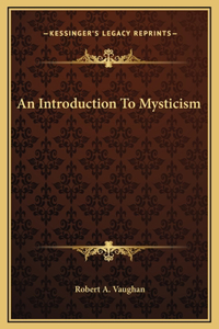 An Introduction To Mysticism