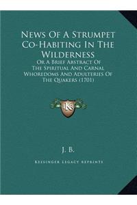 News Of A Strumpet Co-Habiting In The Wilderness