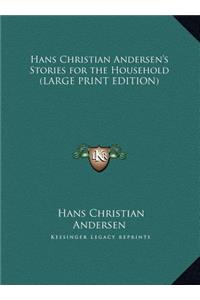 Hans Christian Andersen's Stories for the Household