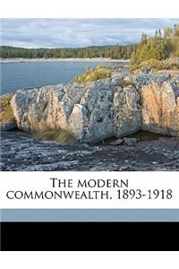 The modern commonwealth, 1893-1918