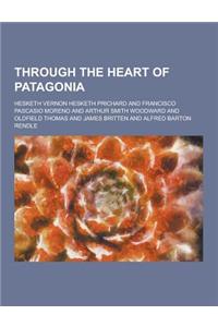 Through the Heart of Patagonia