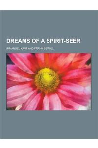 Dreams of a Spirit-Seer