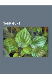 Tank Guns: Ordnance Qf 6 Pounder, 122 MM Gun M1931-37, Vickers Machine Gun, 57 MM Anti-Tank Gun M1943, Ordnance Qf 2 Pounder, Ord