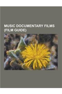 Music Documentary Films (Film Guide)