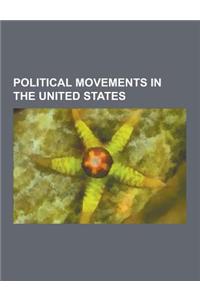 Political Movements in the United States: New Left, Anti-Nuclear Movement in the United States, Anti-Nuclear Groups in the United States, Individualis