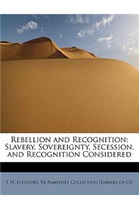 Rebellion and Recognition