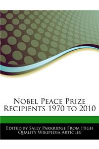 Nobel Peace Prize Recipients 1970 to 2010