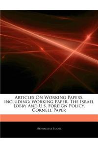 Articles on Working Papers, Including: Working Paper, the Israel Lobby and U.S. Foreign Policy, Cornell Paper