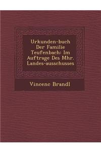 Urkunden-Buch Der Familie Teufenbach