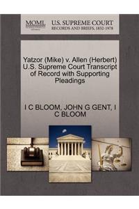 Yatzor (Mike) V. Allen (Herbert) U.S. Supreme Court Transcript of Record with Supporting Pleadings