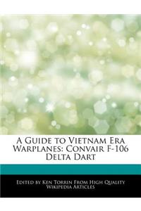 A Guide to Vietnam Era Warplanes