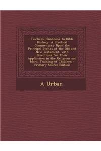 Teachers' Handbook to Bible History