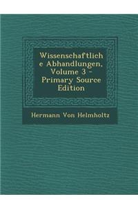 Wissenschaftliche Abhandlungen, Volume 3