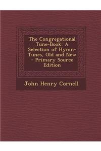 The Congregational Tune-Book