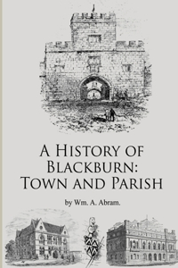 History of Blackburn: Town and Parish