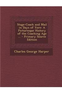 Stage-Coach and Mail in Days of Yore