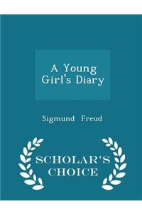 A Young Girl's Diary - Scholar's Choice Edition