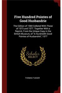 Five Hundred Pointes of Good Husbandrie