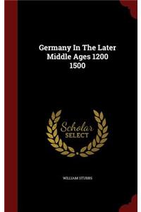Germany In The Later Middle Ages 1200 1500
