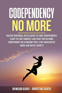 Codependency No More