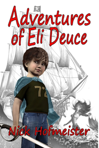 Adventures of Eli Deuce