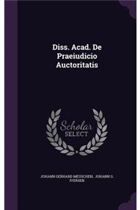 Diss. Acad. de Praeiudicio Auctoritatis