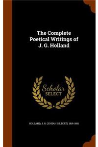 The Complete Poetical Writings of J. G. Holland