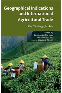 Geographical Indications and International Agricultural Trade