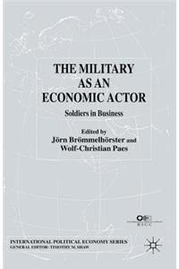Military as an Economic Actor