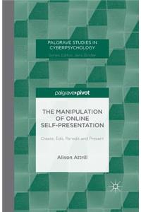 Manipulation of Online Self-Presentation