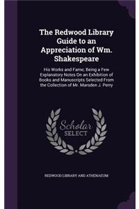 Redwood Library Guide to an Appreciation of Wm. Shakespeare