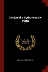 Design of a Hydro-electric Plant