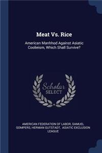 Meat Vs. Rice