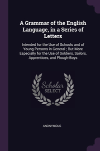 Grammar of the English Language, in a Series of Letters