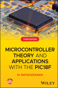 Microcontroller Theory and Applications with the PIC18F