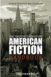 Twentieth-Century American Fiction Handbook