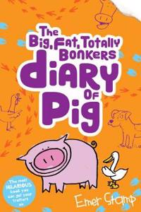 The (big, fat, totally bonkers) Diary of Pig