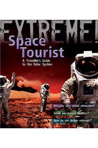 Extreme Science: Space Tourist