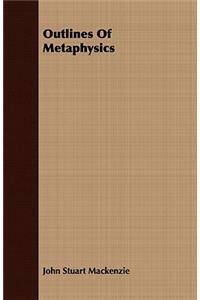 Outlines of Metaphysics