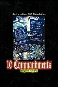 Getting To Know God Through The Ten Commandments