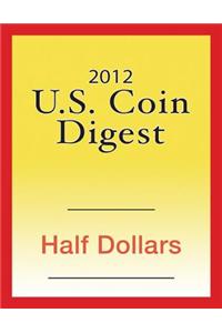 2012 U.S. Coin Digest