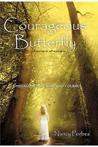 Courageous Butterfly