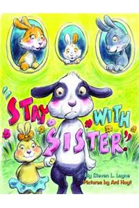 Stay with Sister