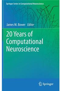 20 Years of Computational Neuroscience