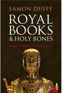 Royal Books and Holy Bones
