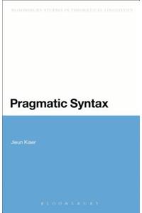 Pragmatic Syntax