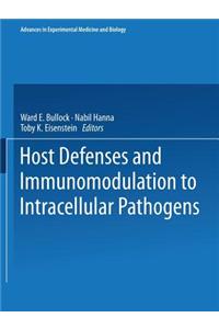 Host Defenses and Immunomodulation to Intracellular Pathogens