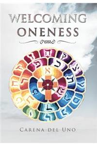 Welcoming Oneness