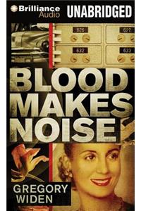Blood Makes Noise