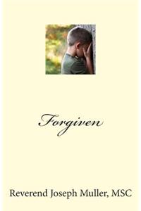 Forgiven